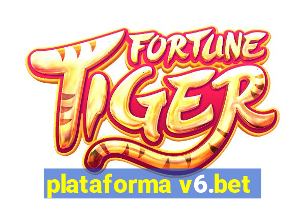 plataforma v6.bet